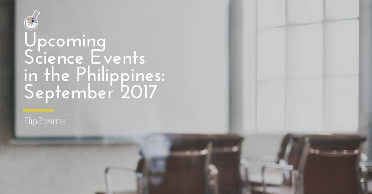 Upcoming science events in the Philippines: September 2017