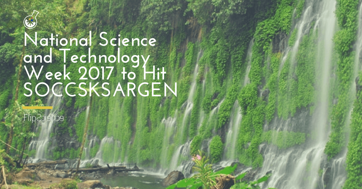 National Science and Technology Week 2017 to hit SOCCSKSARGEN