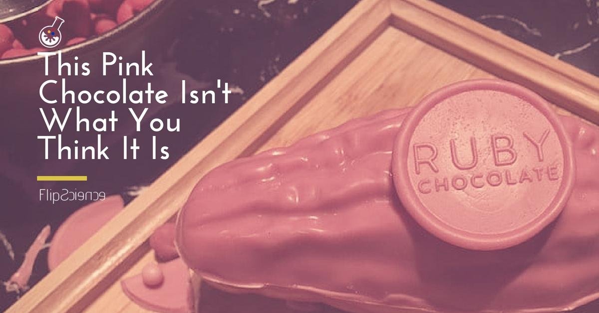This pink chocolate isn’t what you think it is