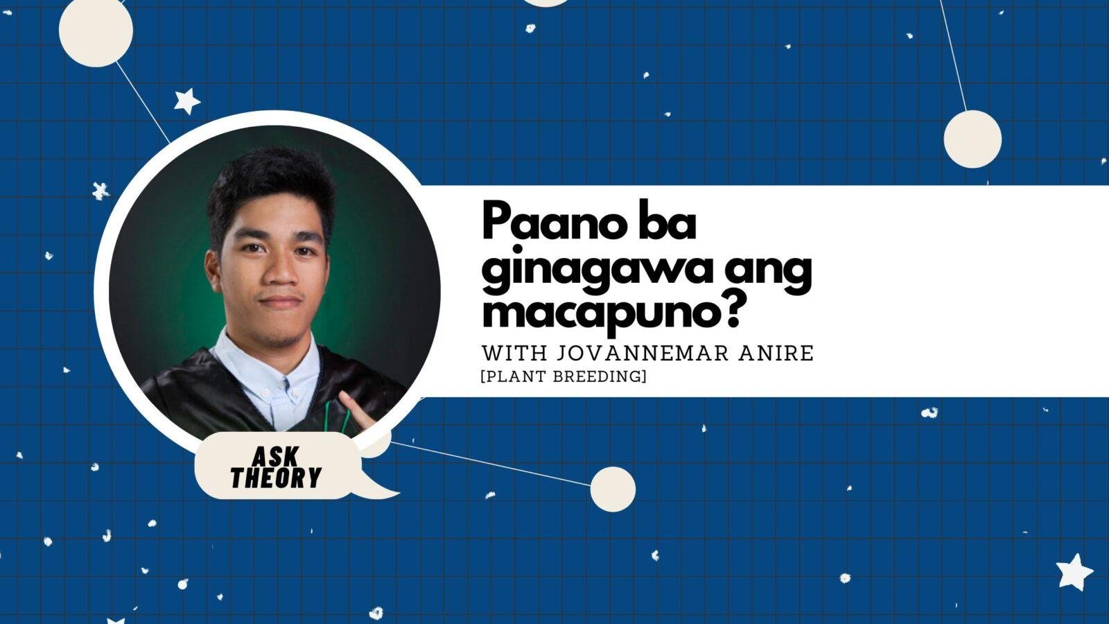 Ask Theory Podcast Ep. 83: Paano Ba Ginagawa Ang Macapuno? (with Jovannemar Anire)